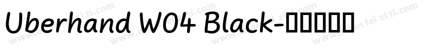 Uberhand W04 Black字体转换